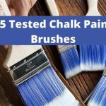 15 Tested Chalk Paint Brushes: Best Paint Brush for Chalk Paint & Alternatives