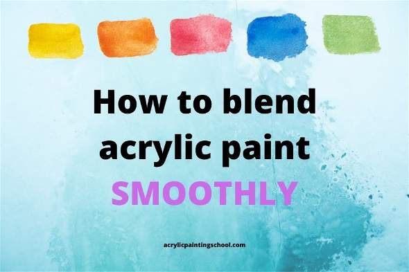 How to Blend Acrylic Paint - 4 Blending Techniques for beginners / Easy  Painting Tutorial 