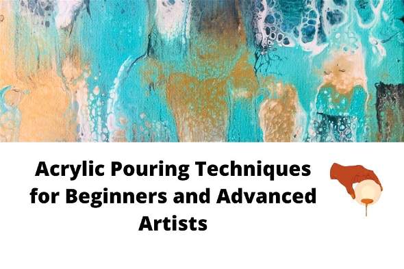 Acrylic Pouring Techniques