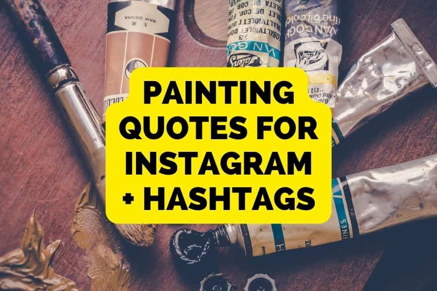 painting quotes for instagram