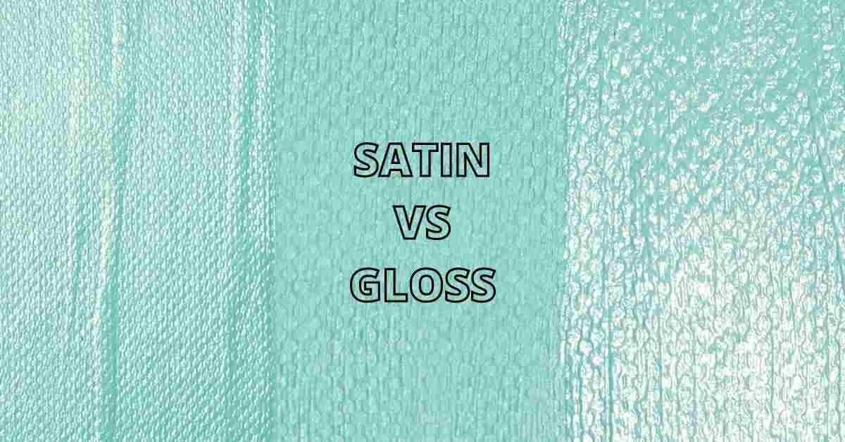 satin vs gloss