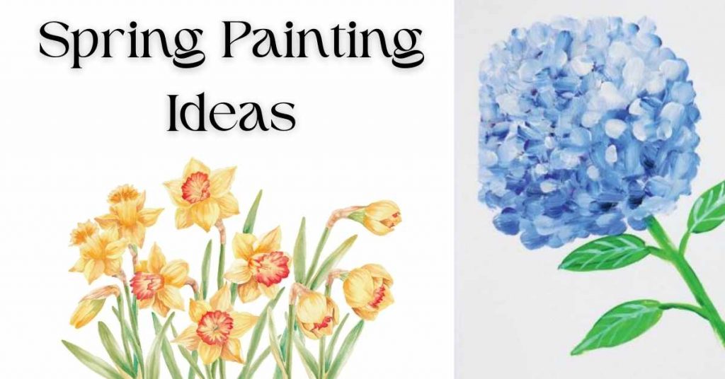 Spring Painting Ideas