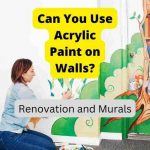 can you use acrylic paint on walls