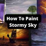 How To Paint Stormy Sky 20 Great Tutorials For All Levels
