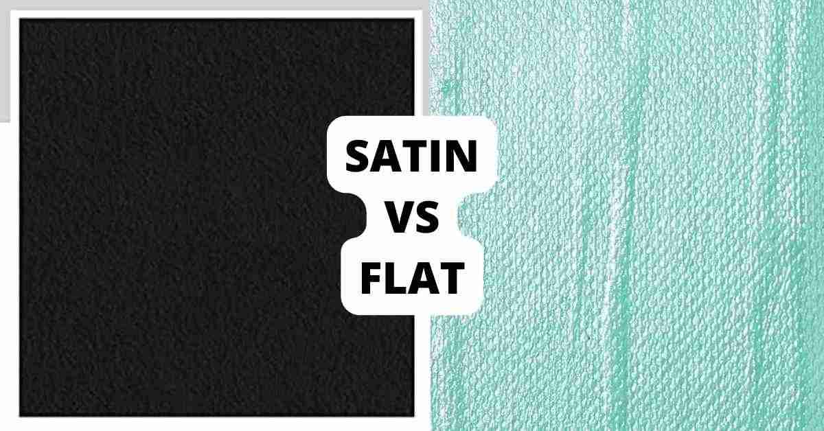 satin vs flat