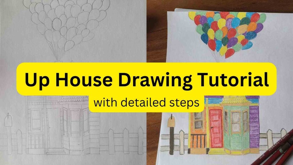 Easy Up House Drawing Step By Step [Detailed Tutorial How To Draw The